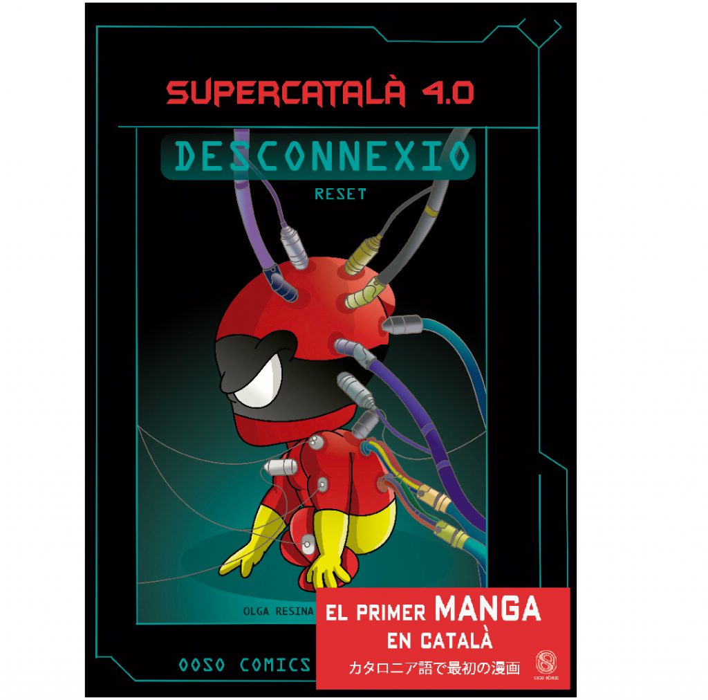Supercatalà 4.0, Desconnexió (RESET) Volum4

Autors: Olga Resina i Sergio Pérez Moya 

Col.laboradors Xavier Graset (periodista) i Marina Garcés (filòsofa)
Col.lecció: SUPERCATALÀ

IDIOMA: Català
Títol original: Supercatalà 2.0 La Conspiració
Format: Rústica
Dimensions: 12,5 x 18cm.
Pàgines: 104 Pàgines (a color).
Sentit de lectura: ORIENTAL
ISBN: 978-84-697-5522-8
